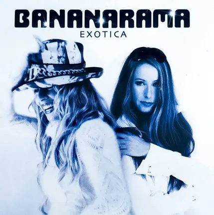 Bananarama - Exotica