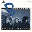 7inch Vinyl Single - Bananarama - Rough Justice