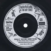 7'' - Bananarama & Fun Boy Three - Really Saying Something - Injection-moulded labels
