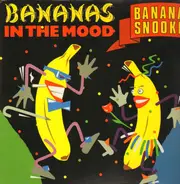 Bananas In The Mood - Banana Snooke
