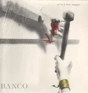 Banco - As In Last Supper