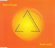 Banco De Gaia - Desert Wind