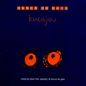 Banco de Gaia - Kincajou