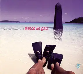 Banco de Gaia - The Magical Sounds of Banco de Gaia