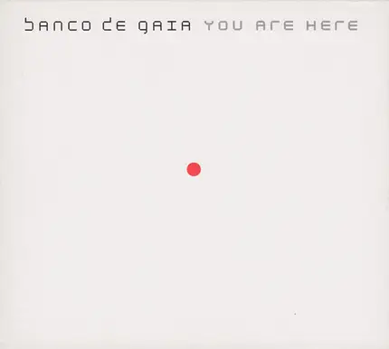 Banco De Gaia - You Are Here