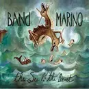 CD - Band Marino - The Sea & The Beast