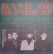 Band of Outsiders - No reflection-New York and Paris, 1984/85