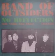 Band of Outsiders - No reflection-New York and Paris, 1984/85