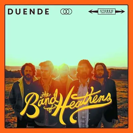 The Band Of Heathens - Duende