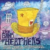 The Band of Heathens - Top Hat Crown & the..