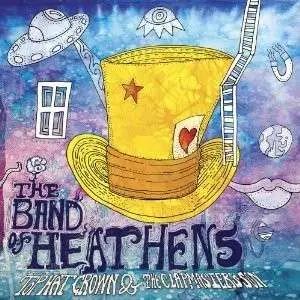 Band of Heathens - Top Hat Crown & the..