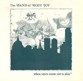 Band of Holy Joy - When Stars Came Out To Play