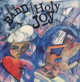 Band of Holy Joy - Positively Spooked