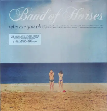 Band Of Horses - Why Are You OK