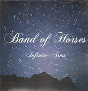 Band of Horses - Infinite Arms