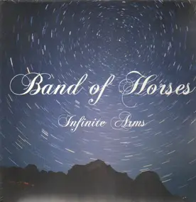 Band of Horses - Infinite Arms