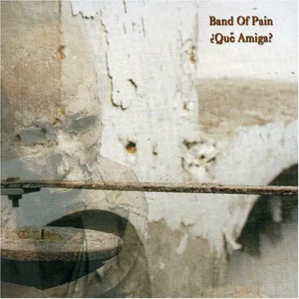Band of Pain - Que Amiga