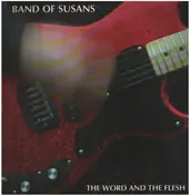 Band of Susans - The Word and the Flesh