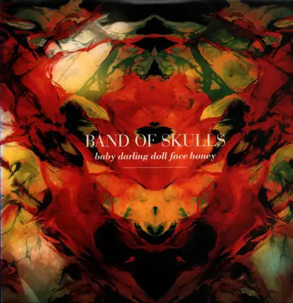Band Of Skulls - Baby Darling Doll Face Honey