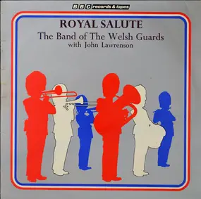 Band of the Welsh Guards - Royal Salute