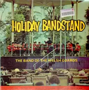 Band Of The Welsh Guards - Holiday Bandstand