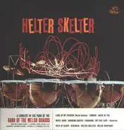 Band Of The Welsh Guards - Helter Skelter