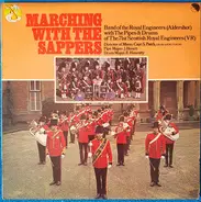 Band Of The Royal Engineers With The Pipes And Drums Of The 71st Scottish Royal Engineers - Marching With The Sappers