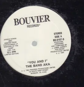 The Band AKA - You And I