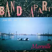 The Band Apart - Marseille