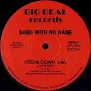 Band With No Name - Throw Down