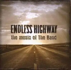 Gomez - Endless Highway - The Music of The Band