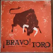 LP - Banda Taurina Conducted By Jose Davido - ¡Bravo! Toro - Music Of The Spanish Bull Ring