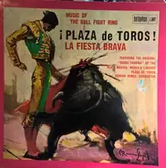 Banda Taurina - Plaza De Toros - La Fiesta Brava