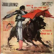 LP - Banda Taurina - ¡Bullring! Music Of The Bull Fight Ring, La Fiesta Brava, Vol. 4 - Mono