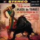 LP - Banda Taurina - Plaza De Toros! La Fiesta Brava Vol. 2