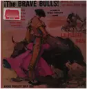 LP - Banda Taurina - ¡The Brave Bulls! Music Of The Bull Fight Ring