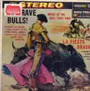 LP - Banda Taurina - The Brave Bulls! Music Of The Bull Fight Ring