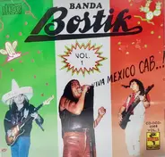Banda Bostik - Viva México Cab..! Vol.1