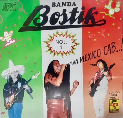 Banda Bostik - Viva México Cab..! Vol.1