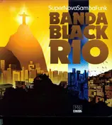 Banda Black Rio - Super Nova Samba Funk