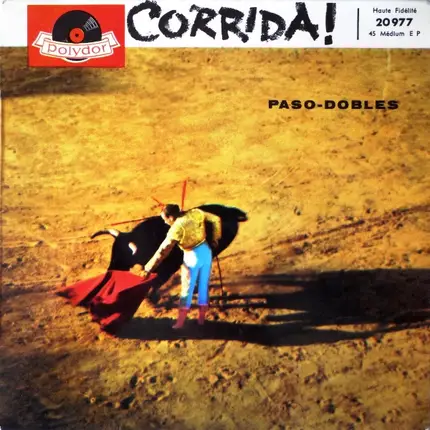 Banda De La Plaza De Toros Sous La Direction Du Manuel Gomez De Arriba - Corrida!