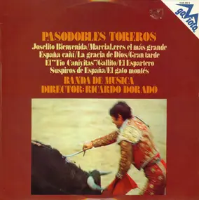 Ricardo Dorado - Pasodobles Toreros