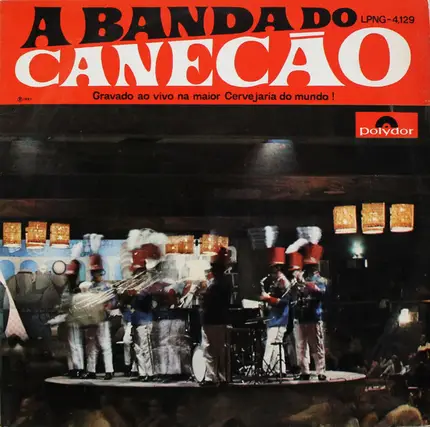 Banda Do Canecão - A Banda Do Canecão - Gravado Ao Vivo Na Maior Cervejaria Do Mundo!