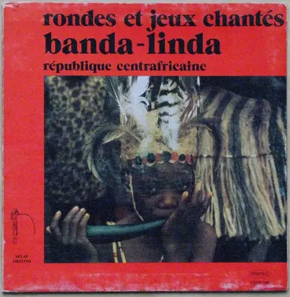 Banda - Rondes Et Jeux Chantés - Banda-Linda