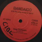 7inch Vinyl Single - Bandaido And The Any Surface Band - See Thirteen / Designing Living Room Chairs