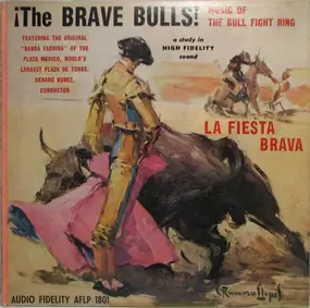 Banda Taurina Of The Plaza Mexico, The Banda Taur - ¡The Brave Bulls!