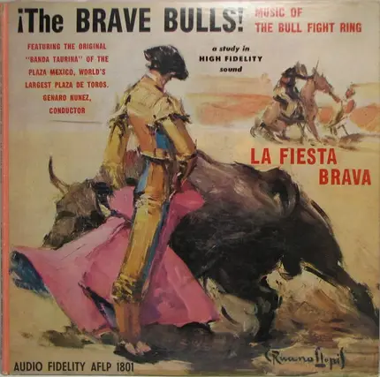 Banda Taurina Of The Plaza Mexico, The Banda Taurina - ¡The Brave Bulls!