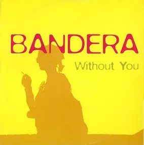 Bandera - Without You