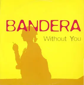 Bandera - Without You