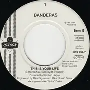 7inch Vinyl Single - Banderas - This Is Your Life / It's Written All Over My Face